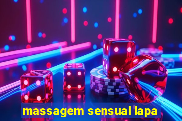 massagem sensual lapa